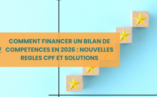 Financer un bilan de compétences en 2026 : règles CPF et solution